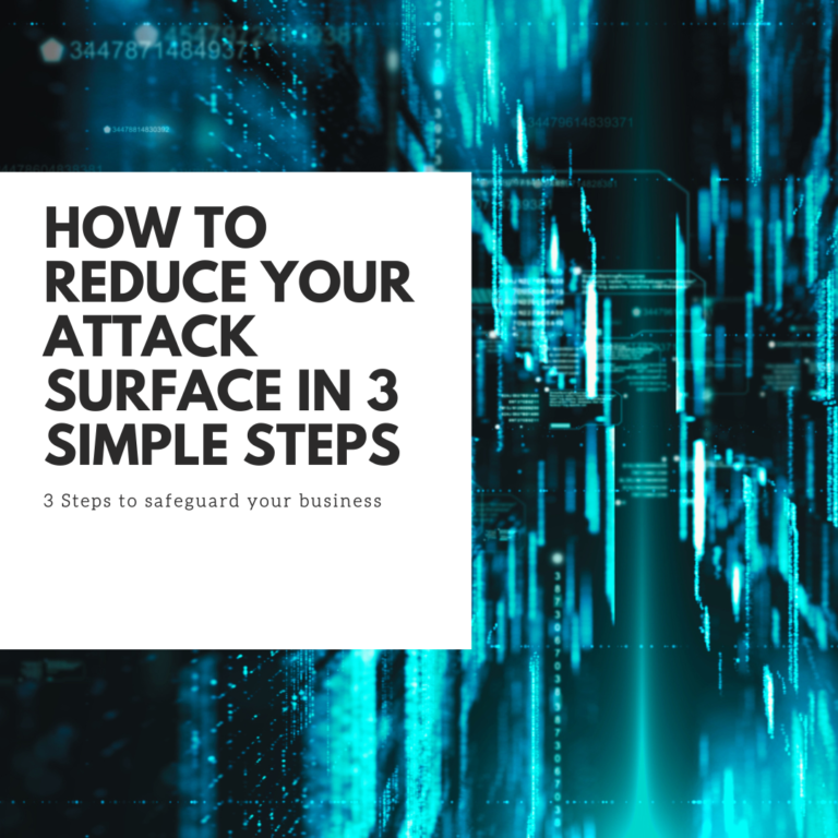 How to Reduce Your Attack Surface in 3 Simple Steps